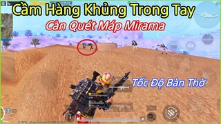 PUBG Mobile | Cầm Hàng Khủng Trong Tay NhâmHNTV Càn Quét Máp Mirama Tốc Độ Bàn Thờ Cùng Team