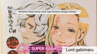 Perjuangan seorang suami bertahan hidup,hanya untuk menemui istrinya.#Mc super power #hells paradise