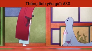 Thống lĩnh yêu giới p30