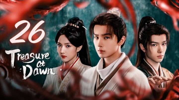 Treasure ᴀᴛ Dᴀᴡɴ - Episode 26 [Eng Sub]