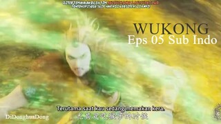 WUKONG Eps 05 Sub Indo