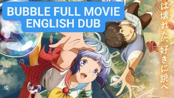 NETFLIX Bubble Full Movie English Dub - Bilibili