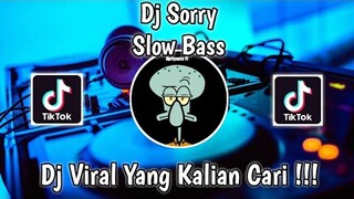 DJ SORRY - JUSTIN BIEBER SLOW BASS VIRAL TIK TOK TERBARU 2022