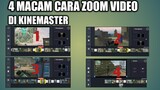 4 Macam Cara edit Zoom video di kinemaster