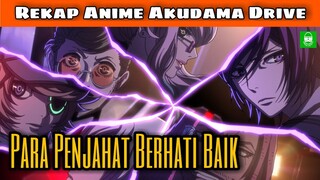 REKAP !! SELURUH ALUR CERITA ANIME AKUDAMA DRIVE !! TOTAL EPS. 12