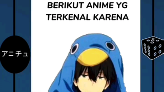 Anime Yang Terkenal Karna?????