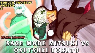 MITSUKI SAGE MODE VS OSUTSUKI BORUTO💥 | REVIEW BORUTO TWO BLUE VORTEX CHAPTER 6