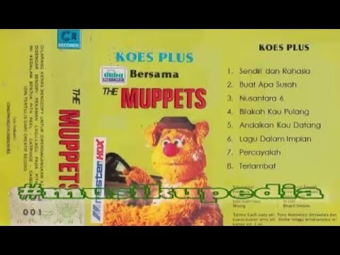 (Full Album) The Muppet # Lagu Lagu Koes Plus