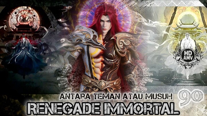 PV || Renegade Immortal Episode 90