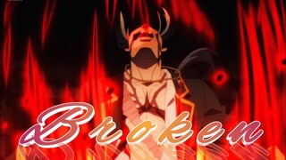 The Eminence In Shadow [ AMV ] -  Brokenᴴᴰ
