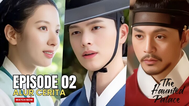 SILUMAN NAGA MENEMUKAN KEBAHAGIAAN DIDALAM TUBUH MANUSIA - ALUR CERITA THE H4UNTED PALACE EPISODE 02