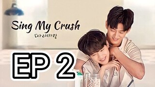 [Eng] Sing.My.Crush Ep 2