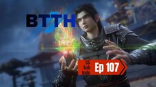 BTTH S5 ep 107 sub indo /Doupo cangqiong / Fights Break Sphere