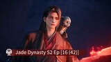 Jade Dynasty S2 Ep [16 (42)]