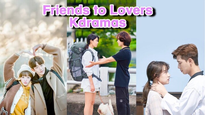 Friends to Lover Kdramas