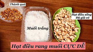 Cách làm hạt điều rang muối cực đơn giản- Món ăn ngon Việt