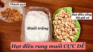 Cách làm hạt điều rang muối cực đơn giản- Món ăn ngon Việt