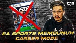 EA Sports Membunuh FC 24 Career Mode & Bagaimana Nasib CJM (?)