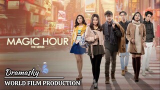 Magic Hour - Episode 8 `END