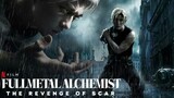 Fullmetal Alchemist Final Chapter The Avenger Scar [Full Movie] Tagalog Dub HD