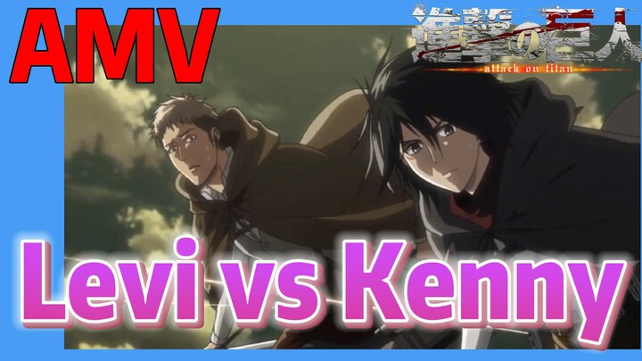 [Attack on Titan]  AMV | Levi vs Kenny