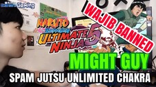 (MASIH) SPAM JUTSU MIGHT GUY UNLIMITED CHAKRA - KARAKTER WAJIB BANNED DI RENTALAN MANAPUN