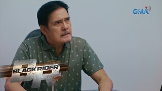 'Wag mong problemahin si William | Black Rider