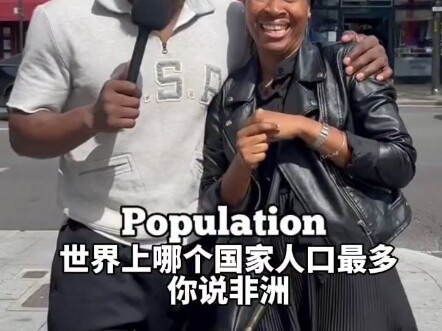 Wawancara jalanan di luar negeri: Negara mana yang memiliki populasi terbesar di dunia?