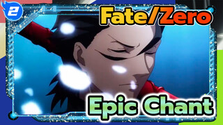 Fate/Zero MV [Epic Chant]_2