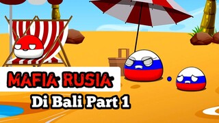 Mafia Rusia Di Indonesia Prat 1