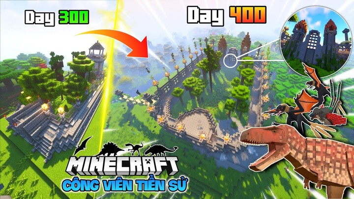 400 NGÀY SINH TỒN TRONG MINECRAFT CÔNG VIÊN THỜI TIỀN SỬ - VƯƠNG QUỐC KHỦNG LONG