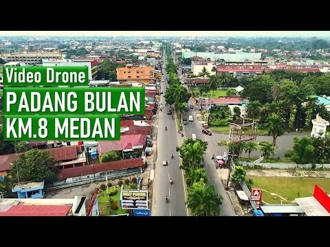 PADANG  BULAN  MEDAN  KM 8  DRONE  VIDEO