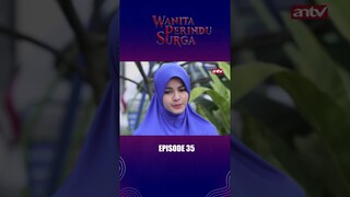 Bukannya Kerja Malah Mal4k! I Wanita Perindu Surga Eps35 #antv #antvofficial