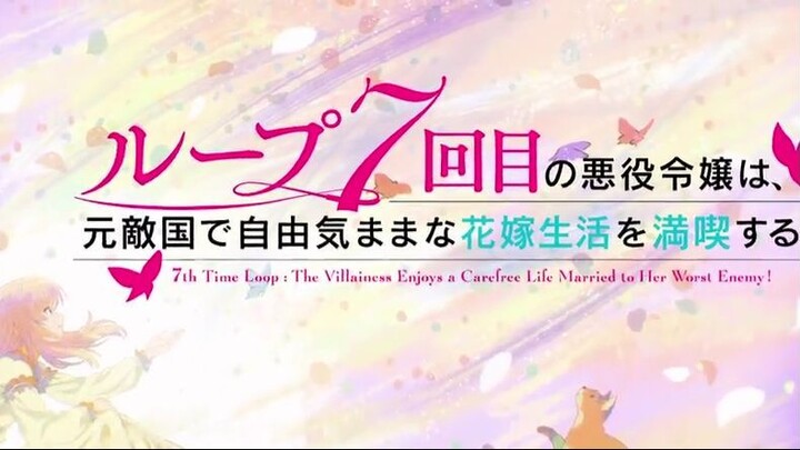 loop 7 kaime no akuyaku reijou wa moto tekikoku de jiyuu kimama na hanayome seik