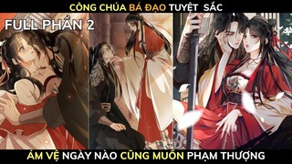 Chuyện Tình Của Nàng Công Chúa Và Chàng Ám Vệ - Phần 2 | Review Truyện Tranh