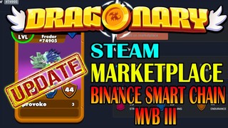 DRAGONARY UPDATES | MARKETPLACE | STEAM | BINANCE MVB