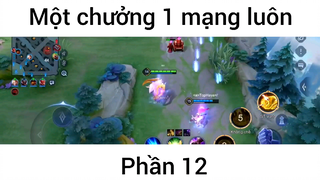 Một chưởng 1 mạng luôn #12