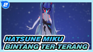 Hatsune Miku|【Miku/TDA】Salah satu bintang ter-terang di panggung_2