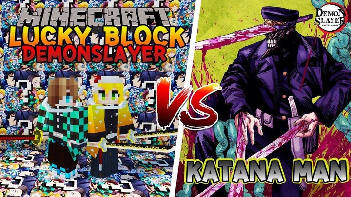 เปิดลักกี้บล็อก "ดาบพิฆาตอสูร" ปะทะ คาตานะแมน!!! 🔥 | Minecraft Lucky Block