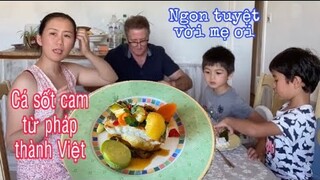 Cá sốt cam biến đổi từ công thức pháp/ẩm thực Việt nam/Cuộc sống pháp/món ngon mỗi ngày