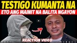 TESTIGO LUMANTAD NA CONG TEVES KINABAHAN ATTY TOPACIO UMAMIN NA ABALOS PNP CIDG REACTION VIDEO