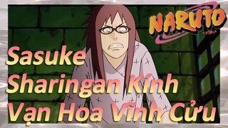 Sasuke Sharingan Kính Vạn Hoa Vĩnh Cửu