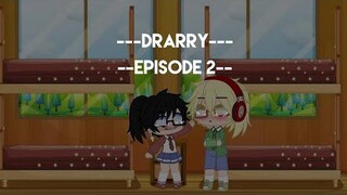 ||Drarry||Episode 2||All audio not mine!!||Couples||2k subs special||