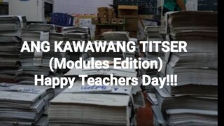 Ang Kawawang Titser (Modules Edition)