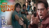 FPJ's Batang Quiapo Episode 312 | April 27, 2024 Kapamilya Online live today | Episode Review