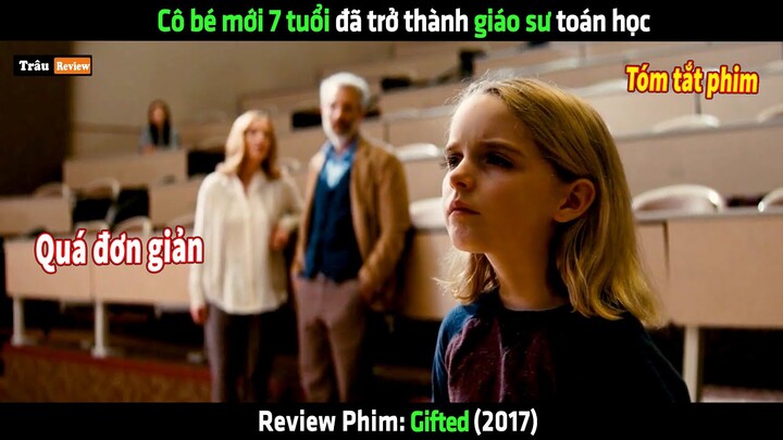 Bé gái có siêu IQ 300 mới 7 tuổi đã là nhà thiên tài toán học - Review phim hay