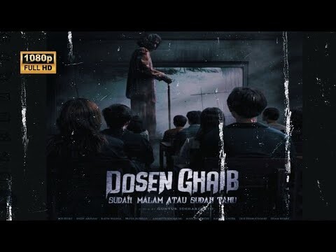 DOSEN GAIB SUDAH MALAM ATAU SUDAH TAHU - Alur film horor disen gaib