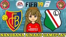 Kinako FIFA 19 | FC Basel 🇨🇭 VS 🇵🇱 Legia Warsaw