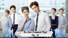 The Zero Complaint Flight Eps 03  Sub Indo