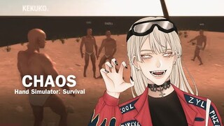 Hand Simulator: Survival / CHAOS